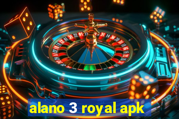 alano 3 royal apk